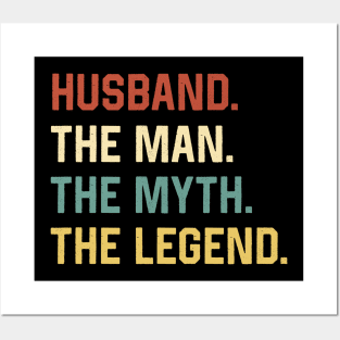 Fathers Day Shirt The Man Myth Legend Husband Papa Gift Posters and Art